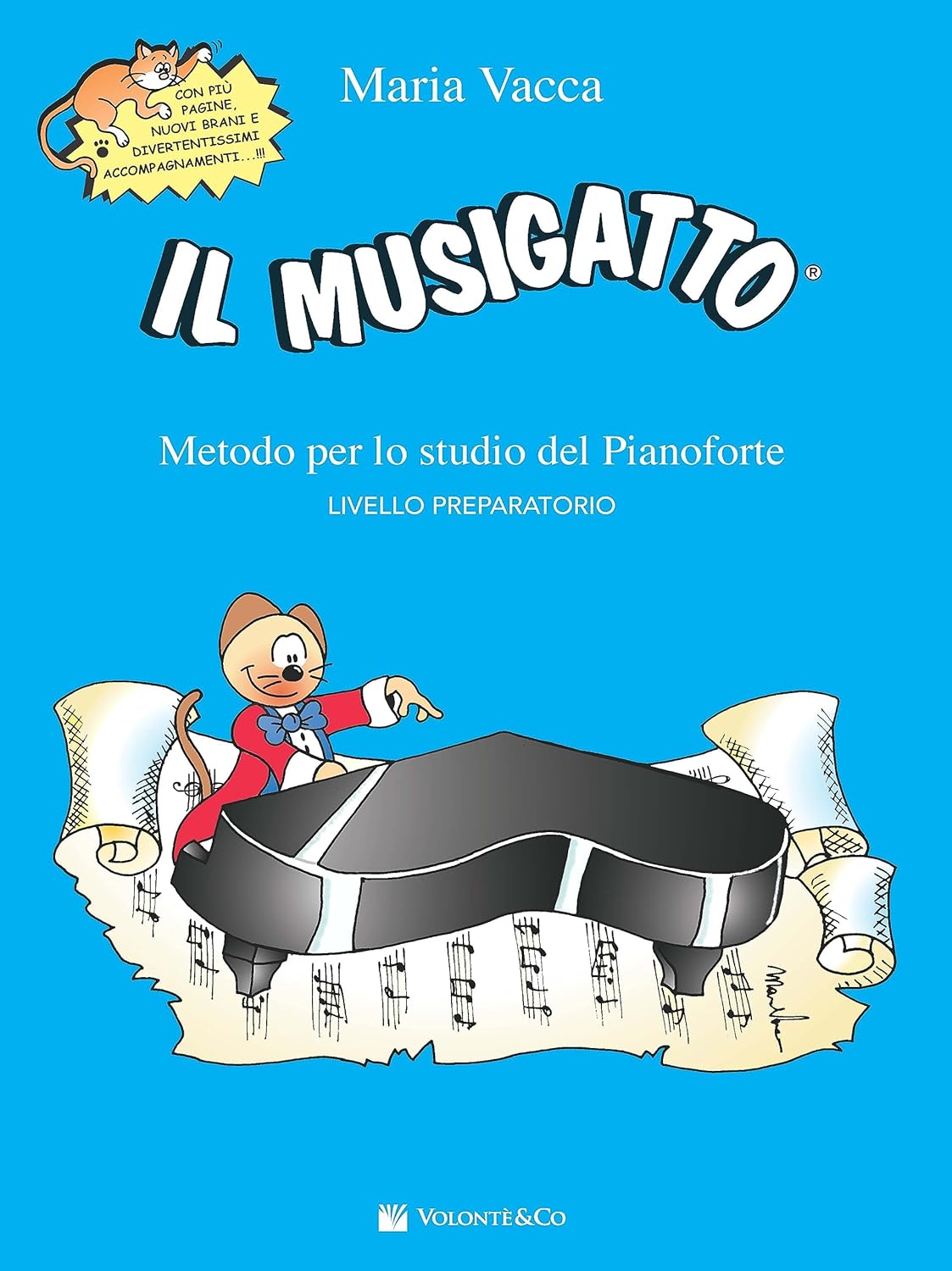 Il musigatto. Metodo per lo studio del pianoforte. Livello preparatorio. Nuova ediz. Copertina flessibile – 3 febbraio 2016