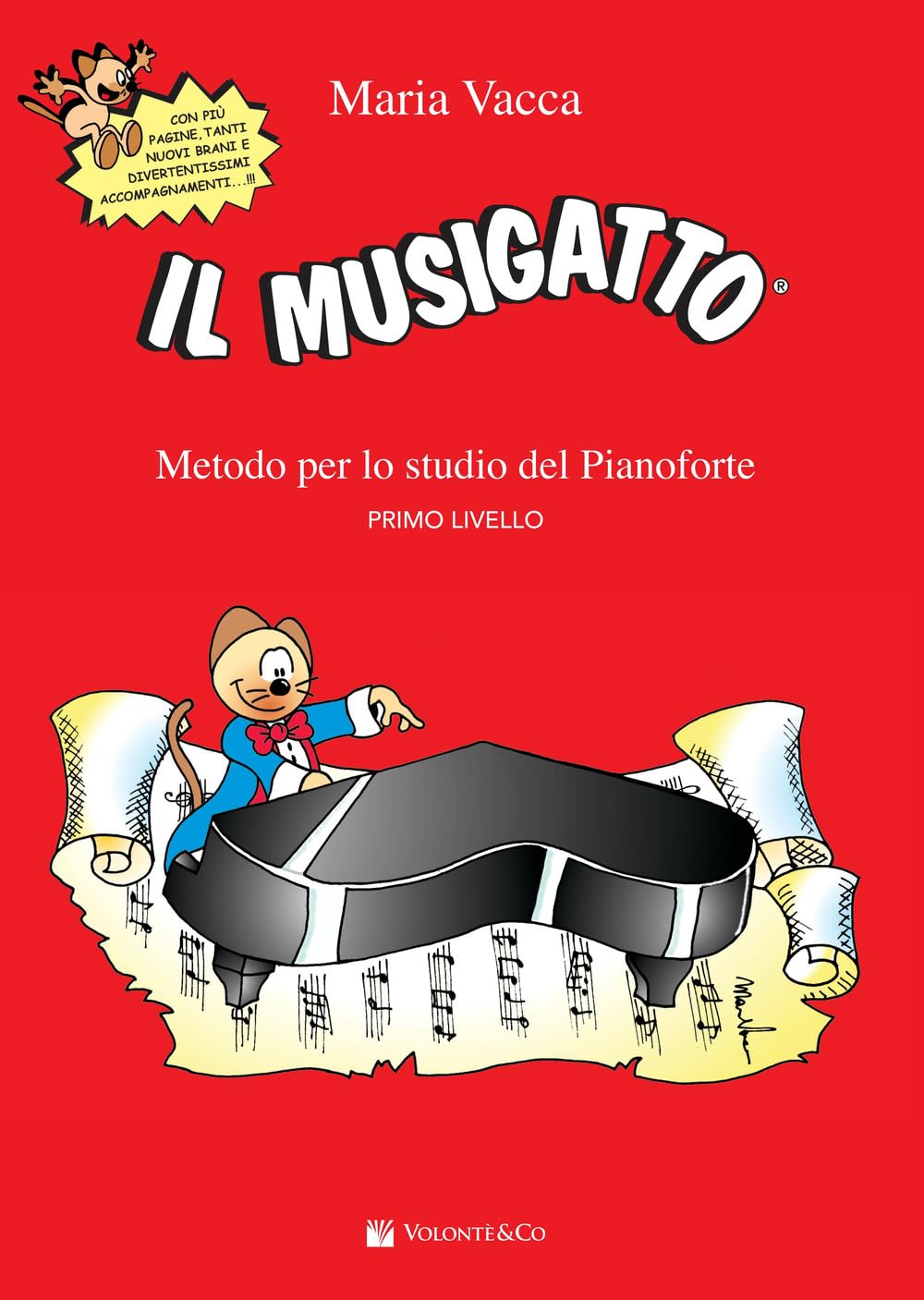 Il musigatto. Metodo per lo studio del pianoforte. Primo livello Copertina flessibile – 3 febbraio 2016 di Maria Vacca (Autore)